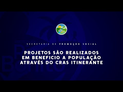 Promoção Social realiza projetos em beneficio a população através do CRAS Promoção Social realiza projetos em beneficio a população através do CRAS