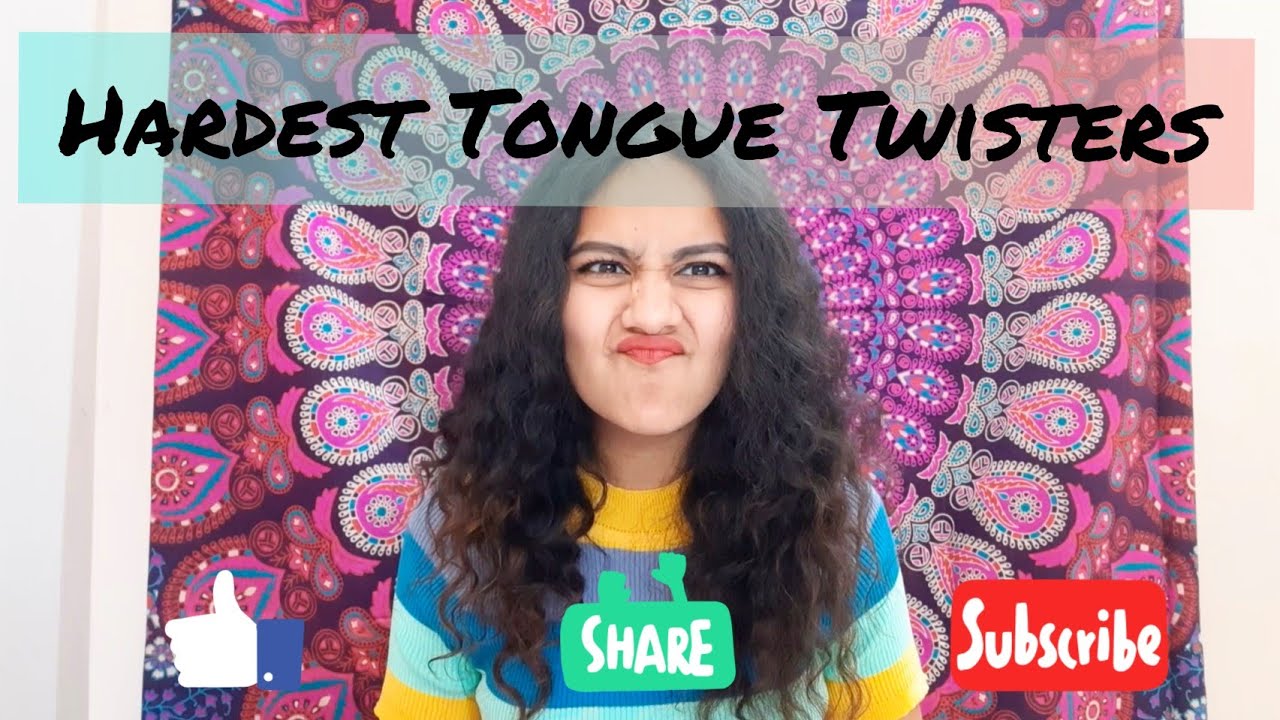 Hardest Tongue Twisters Trying Top 10 Most Difficult Tongue Twisters