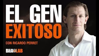 EL GEN EXITOSO con RICARDO PERRET