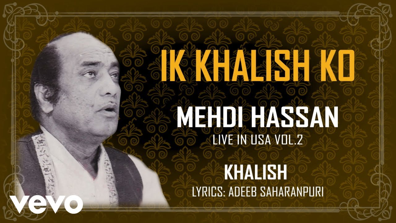 Ik Khalish Ko   Khalish Live in USA Vol 2  Mehdi Hassan  Official Audio Song