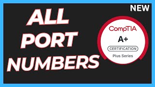 All port numbers you need to know for Comptia A+ Core 1 V15