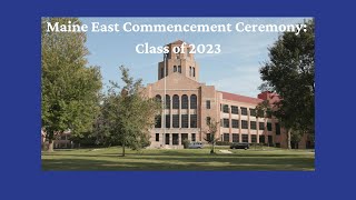 Maine East High School Presents: Class of 2024 Commencement Ceremonies