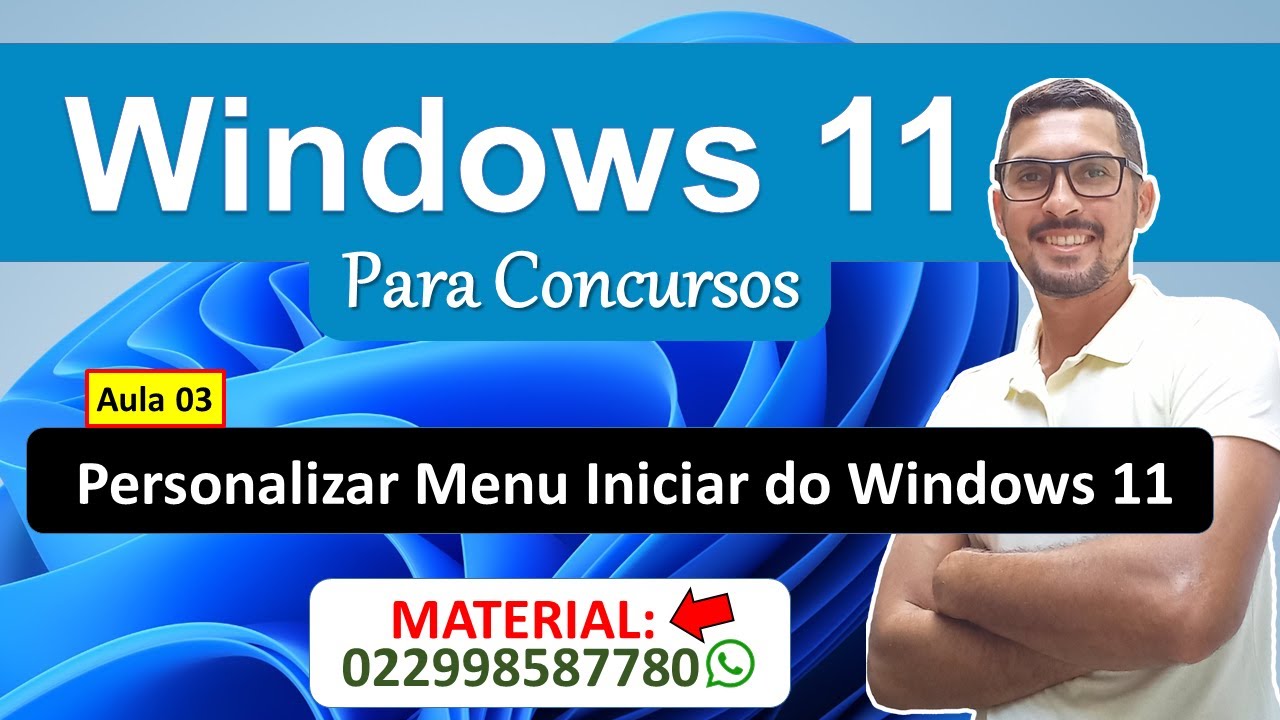 Aula 03 - Personalizar Menu Iniciar do Windows 11 - Noções do ambiente Windows 11 Concursos 2022.