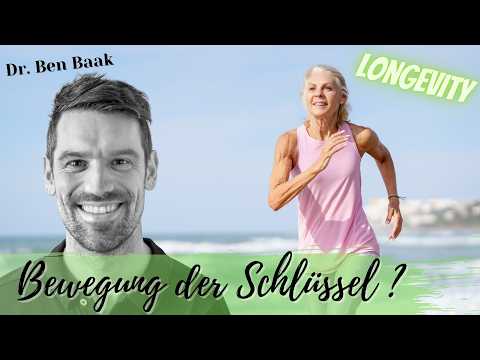 Dr. Ben Baak: Longevity - ist Bewegung der Schlüssel zu Langlebigkeit & Gesundheit?