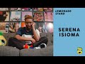 Serena Isioma: The Lemonade Stand Interview