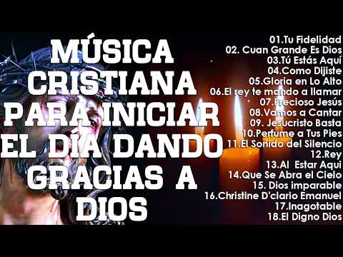 LAS 45 MEJORES CANCIONES CRISTIANAS DE TODOS LOS TIEMPOS - ALABANZAS CRISTIANAS VIEJITAS PERO BONITA