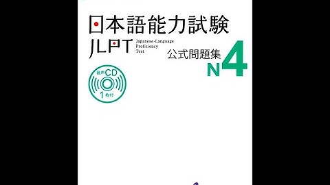 JLPT N4 OFFICIAL TEST BOOK - LISTENING 日本語能力試験公式問題集