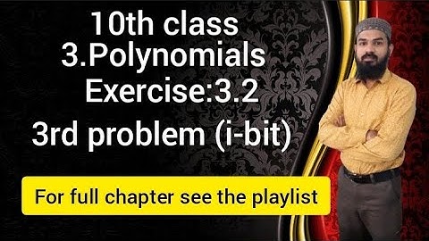 3.polynomial Ex:3.2 (3 problem i-bit)