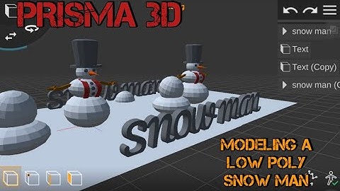 Prisma 3D : Modelling a low poly snow man