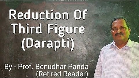 Reduction of 3rd Figure (Darapti) By Prof. Benudhar Panda(Retired Reader)