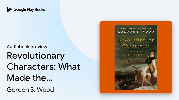 Revolutionary Characters: What Made the… by Gordon S. Wood · Audiobook preview