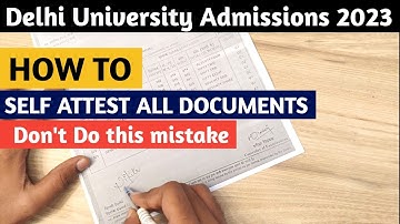 How to self attest Documents for Csas Portal || How to fill Du form 2023 #duadmission2023