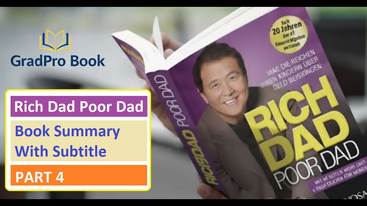 GradPro Book - Rich Dad Poor Dad: Book Summary With Subtitle - Audiobook Part 4