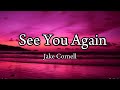 Jake cornell  see you again lyrics