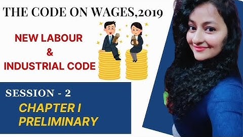 Code on Wages 2019 | Section 2 (a) to (j) | Chapter I | Preliminary | Session 2 #readytogetupdate