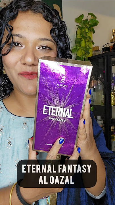 Al Gazal Eternal Fantasy #perfume #review #fragrance #scent
