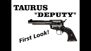 TAURUS DEPUTY  First Look!