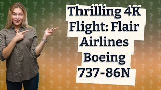 چگونه می توانم پرواز Boeing 737-86N را با سرعت 4K 60 فریم در ثانیه تجربه کنم؟