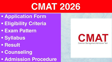 CMAT 2026 - Eligibility Criteria, Exam Date, Application form, Syllabus, Counseling