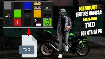 CARA MEMBUAT TXD DARI TEXTURE GAMBAR PNG - GTA SA PC
