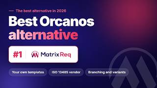 Why Matrix Req Is the Best Orcanos Alternative in 2026 | Matrix Req