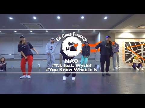 NAO " You Know What It Is / T.I. feat. Wyclef "@En Dance Studio SHIBUYA SCRAMBLE