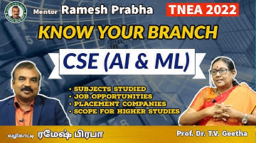 CSE (AI & ML) | Know Your Branch |  Professor Dr.T.V.Geetha | Mentor Ramesh Prabha