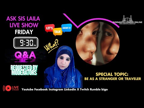 ASK SIS LAILA ISLAM Q A SPECIAL Ep 126 BE AS A TRAVELER OR STRANGER