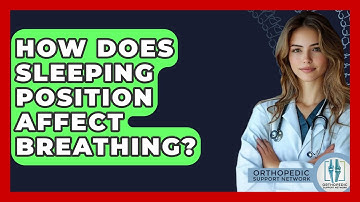 How Does Sleeping Position Affect Breathing? - Orthopedic Support Network