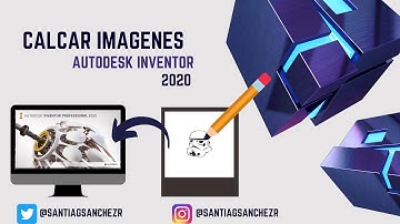 ¡¿COMO CALCAR IMAGENES EN AUTODESK INVENTOR 2020?!