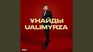 Ұнайды - Ualimyrza