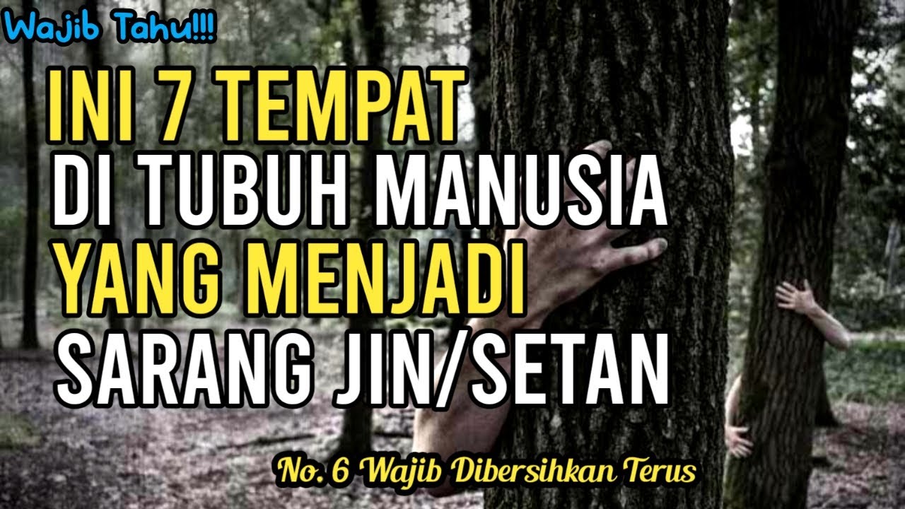 NAUDZUBILLAH ! Ini 7 Tempat Bersembunyinya SETAN di Tubuh Kita | Harus Sering Kita Bersihkan