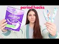 7 PERIOD HACKS EVERY GIRL NEEDS TO KNOW NOW !!