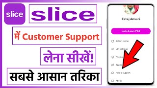 Slice app me customer support kaise le | how to help customer care in slice app screenshot 4