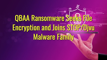 TWIM Ep94 Pt2: How To Stop And Remove QBAA #Ransomware, Another STOP/Djvu #Malware Family Threat