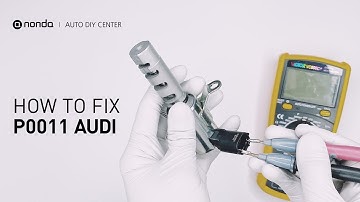 How to Fix AUDI P0011 Engine Code in 4 Minutes [1 DIY Method / Only $19.45]
