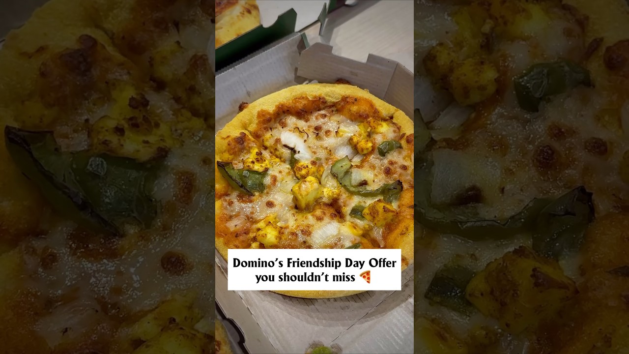 Celebrate Friendship Day with hot Domino’s Pizza and cool sa