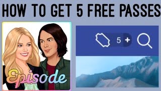 How To Get 5 FREE Passes All Devices - Episode Choose Your Story