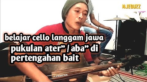 belajar cello langgam jawa ater" atau aba" dipertengahan bait