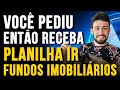 A planilha que vai facilitar seu imposto de renda nos fundos imobilirios