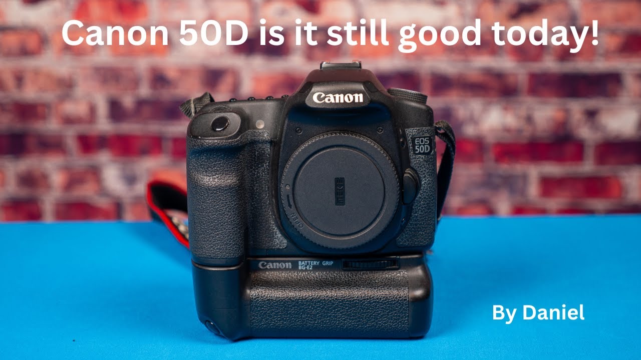 Canon 50D is it still worth it today