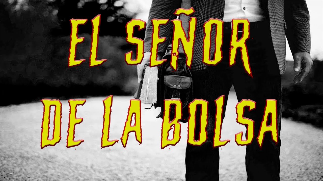 El señor de la bolsa ~ Leyenda - YouTube