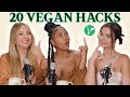 20 Vegan Hacks To Simplify Your Life