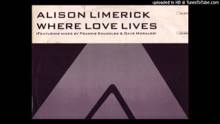 Alison Limerick~Where Love Lives [Frankie Knuckles Classic Mix] chords