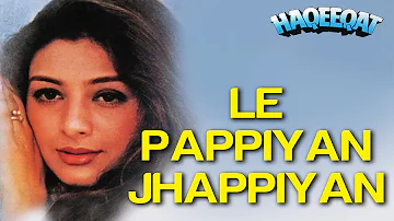 Le Pappiyan Jhappiyan - Haqeeqat | Ajay Devgn & Tabu | Alka Yagnik & Kumar Sanu