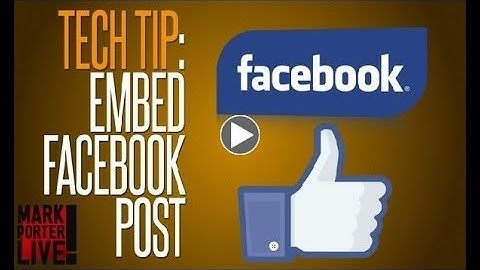 How to Embed Facebook Posts on Your Website or Blog