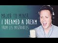 MAJOR TO MINOR: What Does "I Dreamed a Dream" Sound Like in a Minor Key? (Les Misérables Cover)