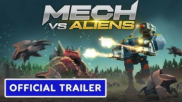 Mech vs  Aliens - Official Launch Trailer
