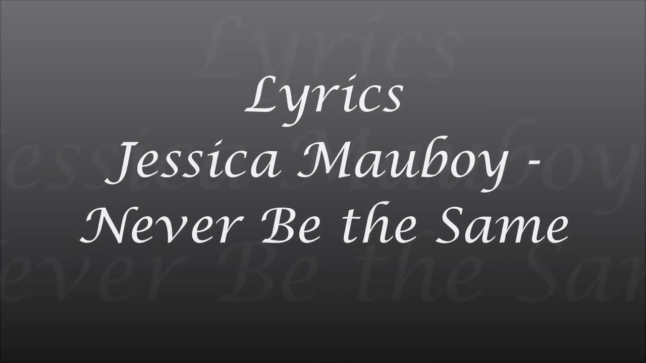Never Be The Same Jessica Mauboy Lyrics