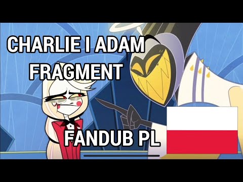 Charlie i Adam (fragment) - Hazbin Hotel FanDub PL Fokushi Bois Studio